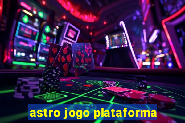 astro jogo plataforma